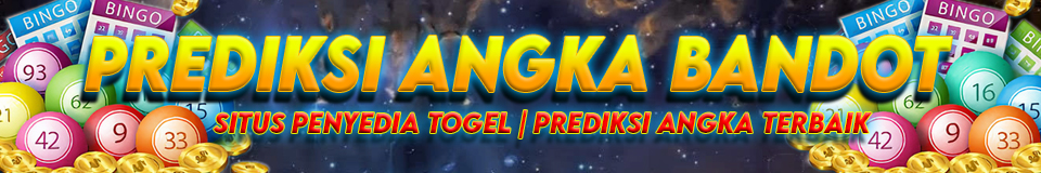 PrediksiAngkaBandot - Situs Penyedia Togel Terpercaya | Prediksi Angka Bandar Terbaik